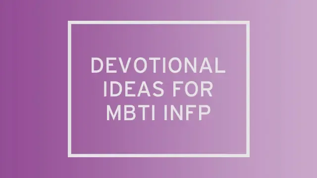 A pink-purple gradient with "devotional ideas for MBTI INFP" written over it.